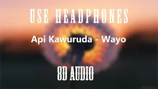 Download Api Kawuruda - Wayo 8D AUDIO MP3