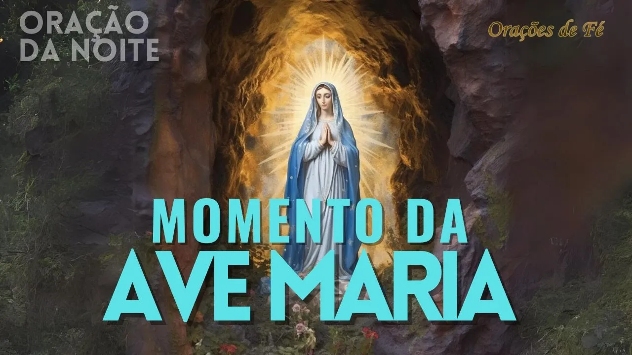 ❤️ MOMENTO DA AVE MARIA | Oração da Noite | Dia 25 de Outubro