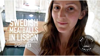 Swedish Meatballs In Lisbon – Ep. 13 RAN Sailing