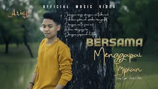 arief putra bersama menggapai impian official music video 