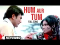 Download Lagu Hum Aur Tum - Full Song | Daag | Rajesh Khanna | Sharmila Tagore | Kishore Kumar | Lata Mangeshkar