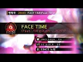 FACE TIME (Feat.기리보이(Giriboy),pH-1) (Prod.코드 쿤스트(CODE KUNST)) - SINCE (KY.28603) / KY Karaoke