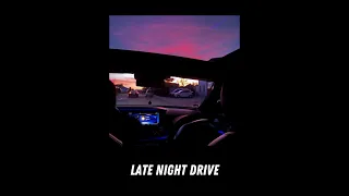 Download PLAYLIST -- LATE NIGHT DRIVE MP3