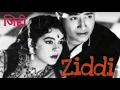 Lagu जिद्दी | ZIDDI | 1964 | FULL MOVIE | ASHA PAREKH | JOY MUKHERJEE