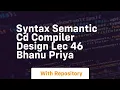 Syntax semantic cd compiler design lec 46 bhanu priya