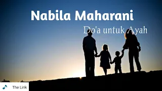 Download Nabila Maharani - Do'a untuk ayah (lirik lagu) By Thelirik MP3