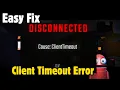 How to Fix Client Timeout Error in REPO