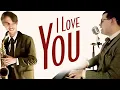 Download Lagu I Love You | Piano, Sax, and Vocal Cover - Smooth Jazz Music