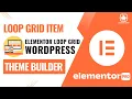 How to Add Loop Item Using Elementor Templates Theme Builder in WordPress Tutorial