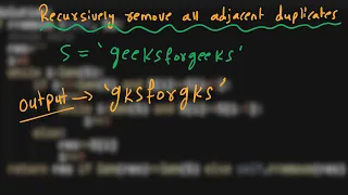 4 Recursively remove all adjacent duplicates String Python GFG Must do coding Questions