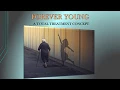 Download Lagu Forever Young - A Total Treatment Concept