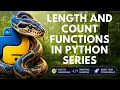 How to use len and count functions in PYTHON series