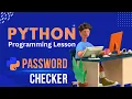 Python Programming Tutorial Build Password Checker