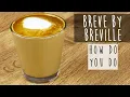 Best Way to Make a Breve