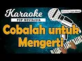 Download Lagu Karaoke COBALAH UNTUK MENGERTI Obbie Messakh