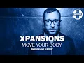 Download Lagu Xpansions – Move Your Body (Elevation) [Shadow Child Remix]