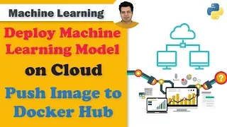 29 Deploy ML on Cloud - Push Image to Docker Hub Deploy ML Model Flask Docker Azure Cloud