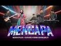 Download Lagu MENGAPA  - KOES PLUS | DANGDUT COVER