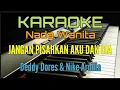 Download Lagu JANGAN PISAHKAN AKU DAN DIA (KARAOKE NADA WANITA) Deddy Dores \u0026 Nike Ardilla