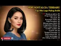 POP NOSTALGIA TERBARU | Album Lagu Paling Sedih  😭 | Rindu Membisu 💔