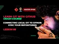 8 Connecting Local Git to GitHub Sync Your Repositories Lecture Series