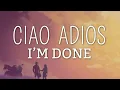Anne-Marie - Ciao Adios (Lyrics / Lyric Video)