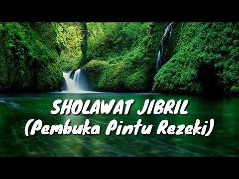 Download MP3 SHOLAWAT JIBRIL (PEMBUKA PINTU REZEKI)