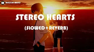 Download STEREO HEARTS(SLOWED+REVERB) MP3