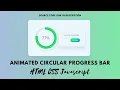 Create an Animated Circular Progress Bar using HTML CSS and JavaScript