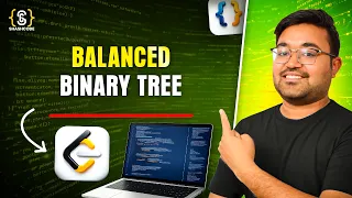 Balanced Binary Tree EPIC Tree Series leetcode DSA