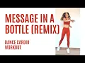 Download Lagu Taylor Swift Message in a Bottle Dance Cardio Workout /Full Body, No Equipment