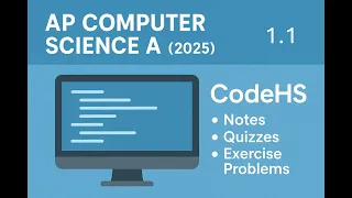 AP Computer Science A - CodeHS 1 1