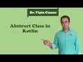 Kotlin Tutorial - 21 Abstract Class Dr Vipin Classes