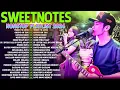 Download Lagu Sweetnotes Bagong OPM Love Songs 2025 🎶 Hits OPM Love Songs 💥SWEETNOTES Cover Songs 2025