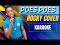 Download Lagu POES POES - ROCKY COVER KARAOKE @marcovickaraoke