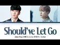 Download Lagu Jackson Wang (王嘉尔), JJ Lin (林俊杰) - 'Should’ve Let Go' (过) Lyrics (Color coded Chinese/Pinyin/Eng)