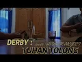 Download Lagu TUHAN TOLONG - DERBY ROMERO || akustik project #tuhantolong
