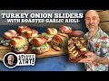 Turkey Onion Sliders with Roasted Garlic Aioli