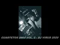 Download Lagu CUARTETOS 2000 VOL.2 - DJ VIRUS - VERANO 2020