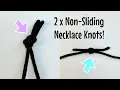 2 x best knots for NON-SLIDING necklace knots - simple pendant cord knots