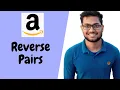 AMAZON CODING INTERVIEW QUESTION - Reverse Pairs Abinash Biswal