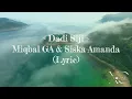 Download Lagu DADI SIJI - Miqbal GA ft Siska Amanda (Lyric)
