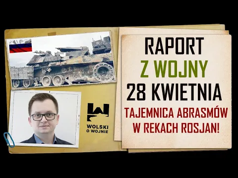 Download MP3 UKRAINA RAPORT z WALK 28 kwietnia 2024. Tajemnica Abramsów w rękach Rosjan!