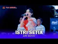 Download Lagu ISTRI SETIA - ICHA KISWARA - OM SAVANA SAKJOSE - THE WEDDING (Briptu Donny Ilham \u0026 Angesti Bening )