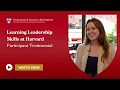 Learning Leadership Skills at Harvard P ED Participant Testimonial