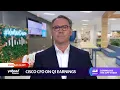 Cisco CFO talks earnings restructuring the business and M A strategy
