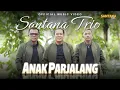 Download Lagu Santana Trio - Anak Parjalang - (Official Music Video) Lagu Batak Terbaru