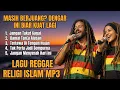 Lagu Lagu Reggae Religi Islam || JANGAN TAKUT GAGAL—YANG PENTING JANGAN BERHENTI
