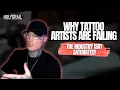Why the Tattoo Industry ISN T Saturated You Have To Start Doing This