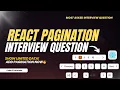 React JS Pagination Explained Frontend Interview Machine Coding Round Tutorial